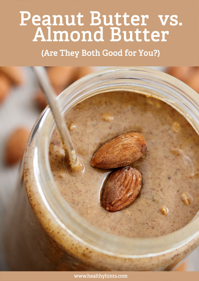 peanut-butter-vs-almond-butter-are-they-both-good-for-you-healthy-hints